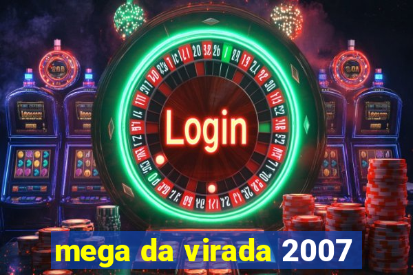 mega da virada 2007